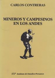 MINEROS Y CAMPESINOS EN LOS ANDES