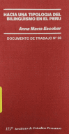 HACIA UNA TIPOLOGÍA DEL BILINGUISMO EN EL PERÚ