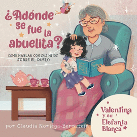 ¿ADÓNDE SE FUE LA ABUELITA?