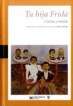 TU HIJA FRIDA. CARTAS A MAMÁ