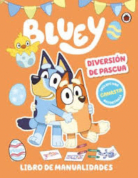 BLUEY. DIVERSIÓN DE PASCUA - LIBRO DE ACTIVIDADES