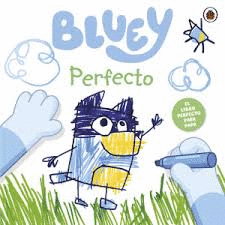 BLUEY. PERFECTO