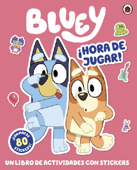 BLUEY ¡HORA DE JUGAR!