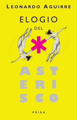 ELOGIO DEL ASTERISCO