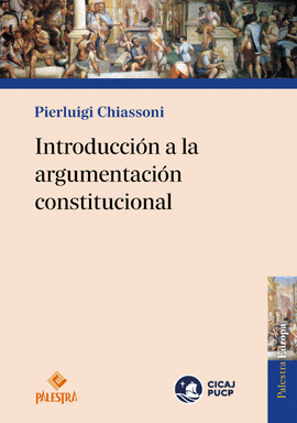 INTRODUCCIÓN A LA ARGUMENTACIÓN CONSTITUCIONAL