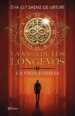 LA SAGA DE LOS LONGEVOS 1: LA VIEJA FAMILIA