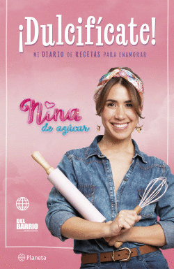 NINA DE AZÚCAR. ¡DULCIFÍCATE!