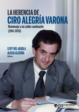 LA HERENCIA DE CIRO ALEGRÍA VARONA