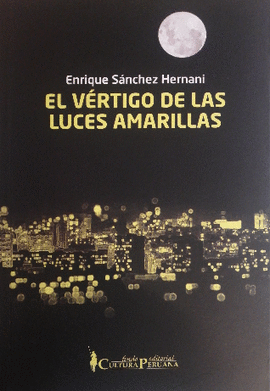 EL VÉRTIGO DE LAS LUCES AMARILLAS