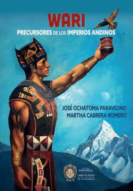 WARI: PRECURSORES DE LOS IMPERIOS ANDINOS