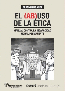 EL (AB)USO DE LA ÉTICA