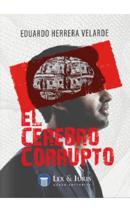 EL CEREBRO CORRUPTO