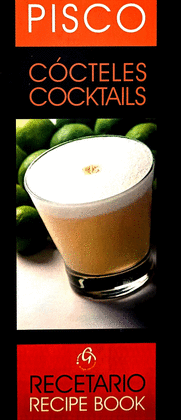 PISCO: CÓCTELES / RECETARIO