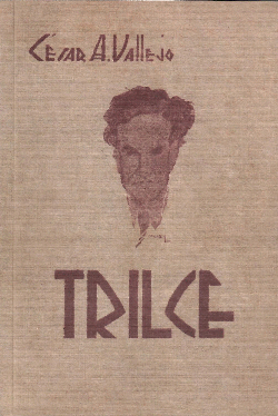 TRILCE. (PUBLICACIÓN FACSIMILAR DE LA EDICIÓN PRÍNCIPE DE 1922 ...