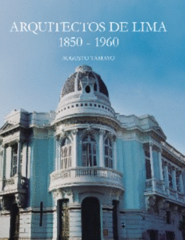 ARQUITECTOS DE LIMA 1850-1960