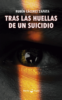 TRAS LOS RASTROS DE UN SUICIDIO