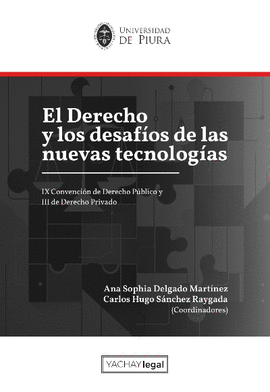 EL DERECHO Y LOS DESAFÍOS DE LAS NUEVAS TECNOLOGÍAS