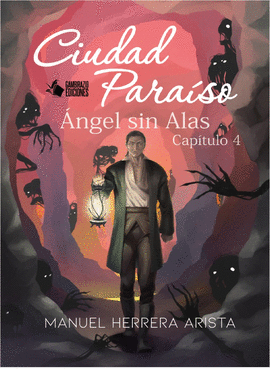 CIUDAD PARAÍSO: ÁNGEL SIN ALAS