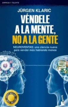 VÉNDELE A LA MENTE, NO A LA GENTE