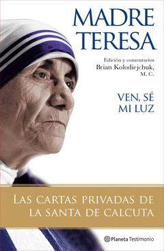 VEN, SÉ MI LUZ. MADRE TERESA T/D