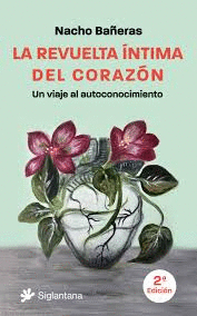 LA REVUELTA ÍNTIMA DEL CORAZÓN