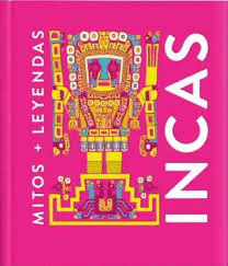 MITOS + LEYENDAS INCAS