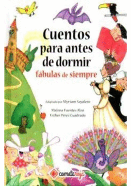 CUENTOS PARA ANTES DE DORMIR FÁBULAS DE SIEMPRE