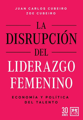 LA DISRUPCIÓN DEL LIDERAZGO FEMENINO