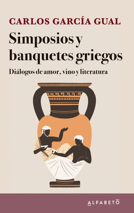 SIMPOSIOS Y BANQUETES GRIEGOS