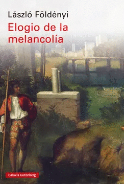 ELOGIO DE LA MELANCOLÍA