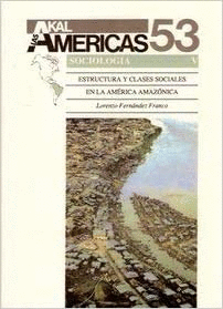 ESTRUCTURA Y CLASES SOCIALES EN LA AMÉRICA AMAZÓNICA