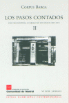 LOS PASOS CONTADOS II. UNA VIDA ESPAÑOLA A CABALLO EN DOS SIGLOS (1887-1957)