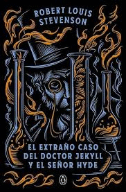 EL EXTRAÑO CASO DEL DOCTOR JEKYLL Y EL SEÑOR HYDE