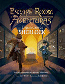 ESCAPE ROOM - EL GRAN CASO DE SHERLOCK