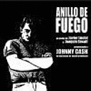 ANILLO DE FUEGO PRESENTANDO A JOHNNY CASH EN UNA HISTORIA DE PECADO Y REDENCIÓN