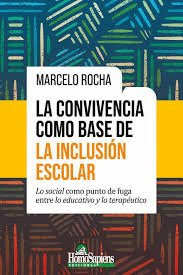 LA CONVIVENCIA COMO BASE DE LA INCLUSIÓN ESCOLAR