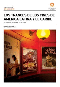 LOS TRANCES DE LOS CINES DE AMÉRICA LATINA Y EL CARIBE