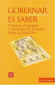 GOBERNAR ES SABER. FORMAR HOMBRES Y MUJERES DE ESTADO PARA LA NACIÓN