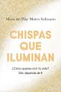 CHISPAS QUE ILUMINAN